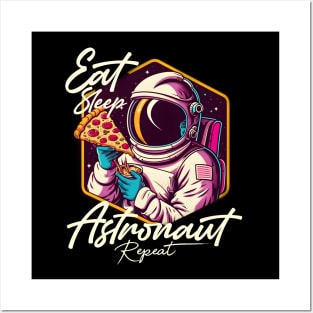 Eat Sleep Astronaut Repeat Posters and Art